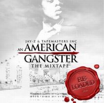 Jay-Z & Tapemasters Inc - An American Gangster (Re-Loaded)